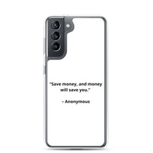 Load image into Gallery viewer, Anonymous Save Money Samsung Case
