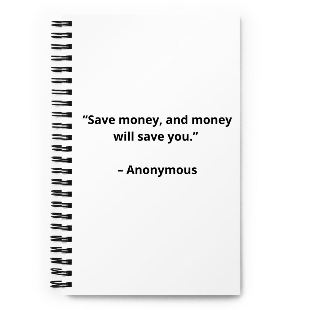 Anonymous Save Money Spiral Notebook