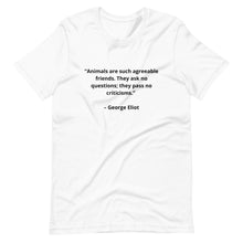 Load image into Gallery viewer, Pets George Eliot Unisex T-shirt
